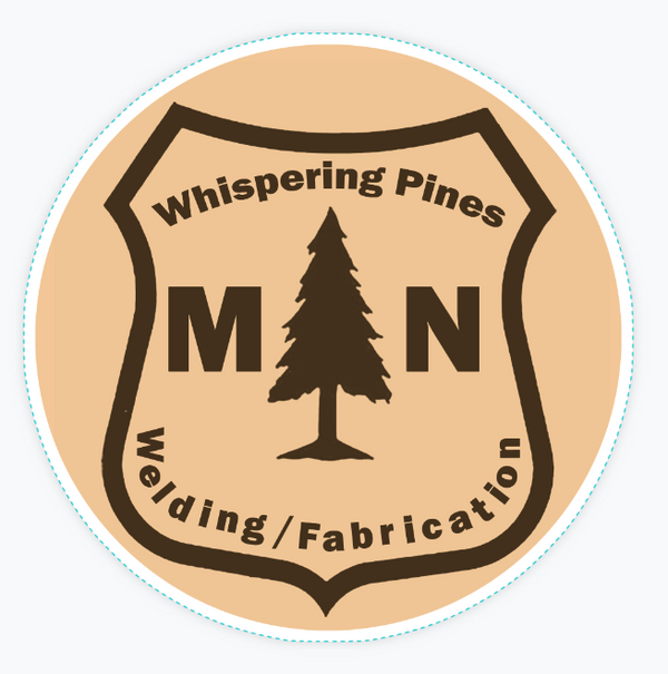 Whispering Pines Fabrication